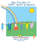 Sing your way to Health Wealth and Happiness - Anne Infante